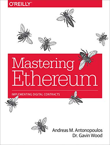 Cover of Mastering Ethereum by Andreas M. Antonopoulos, Gavin Wood