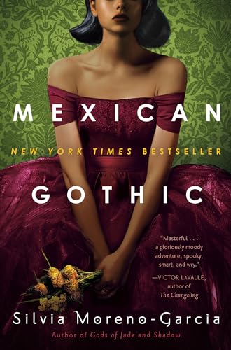 Cover of Mexican Gothic by Silvia Moreno-Garcia