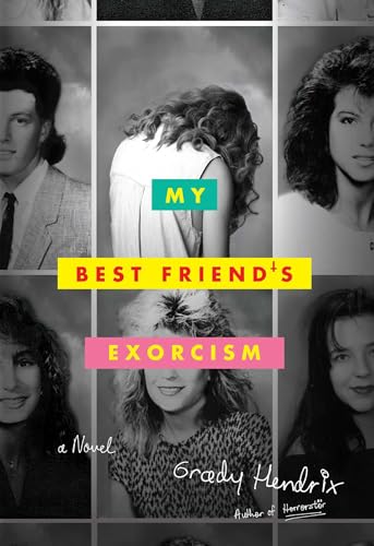 Cover of My Best Friend's Exorcism by Grady Hendrix