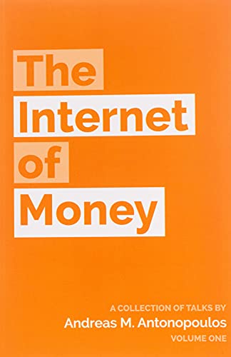 Cover of The Internet of Money by Andreas M. Antonopoulos
